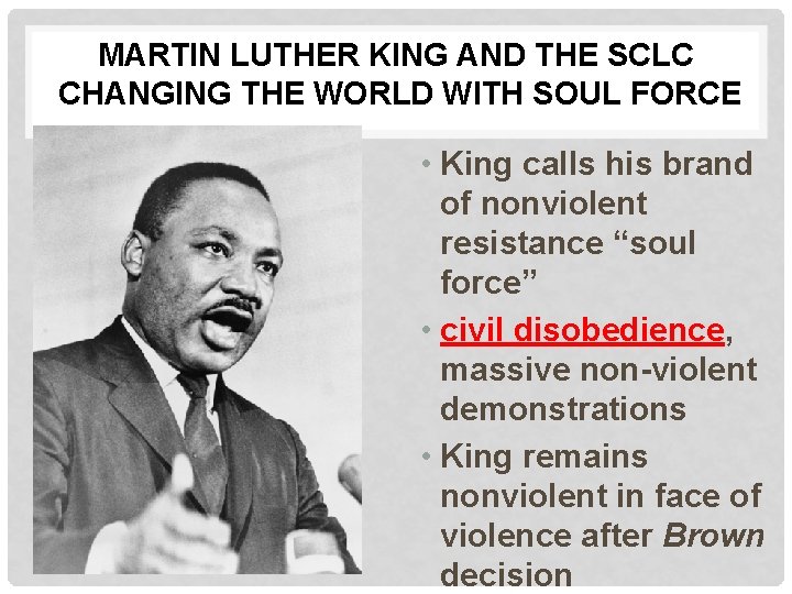 MARTIN LUTHER KING AND THE SCLC CHANGING THE WORLD WITH SOUL FORCE • King MARTIN LUTHER KING AND THE SCLC CHANGING THE WORLD WITH SOUL FORCE • King