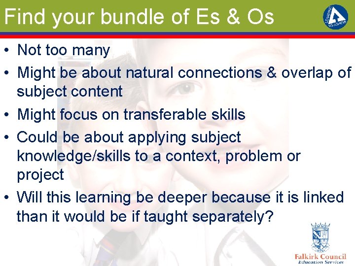Find your bundle of Es & Os • Not too many • Might be