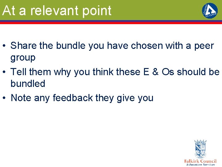 At a relevant point • Share the bundle you have chosen with a peer