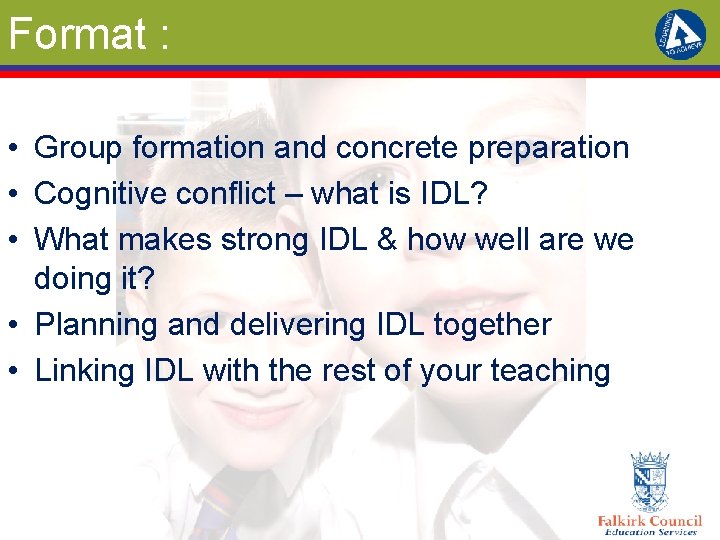 Format : • Group formation and concrete preparation • Cognitive conflict – what is