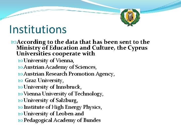 Institutions According to the data that has been sent to the Ministry of Education Institutions According to the data that has been sent to the Ministry of Education
