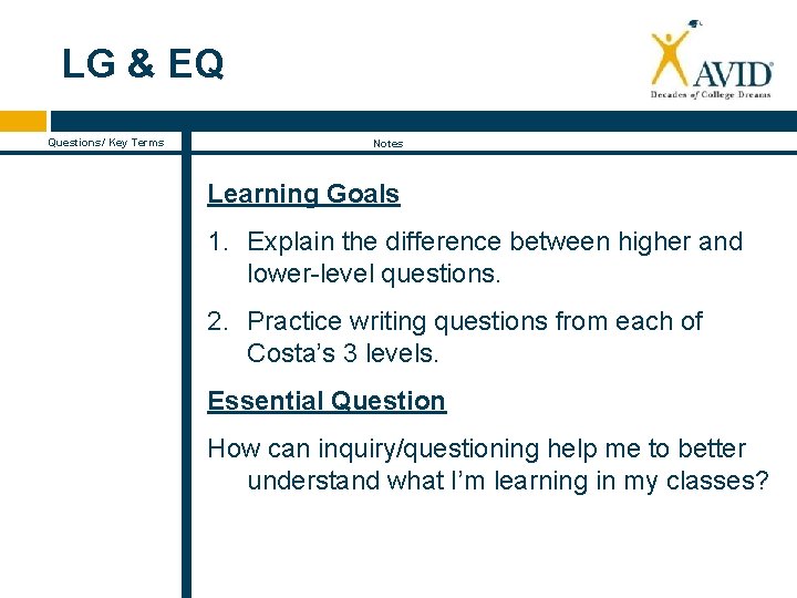 LG & EQ Questions/ Key Terms Notes Learning Goals 1. Explain the difference between
