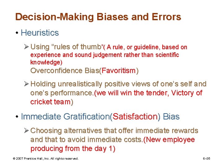 Decision-Making Biases and Errors • Heuristics Ø Using “rules of thumb”( A rule, or