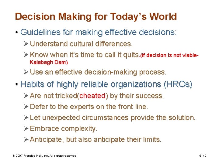Decision Making for Today’s World • Guidelines for making effective decisions: Ø Understand cultural
