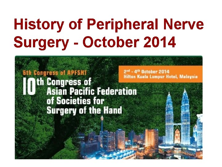 History of Peripheral Nerve Surgery - October 2014 