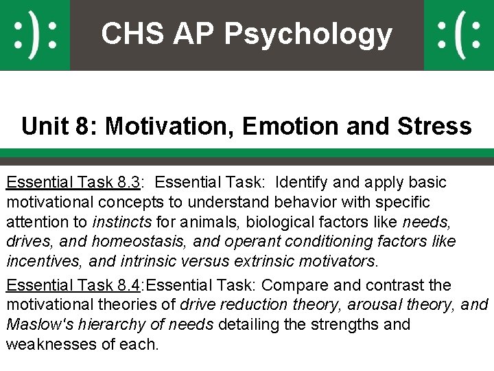 CHS AP Psychology Unit 8: Motivation, Emotion and Stress Essential Task 8. 3: Essential