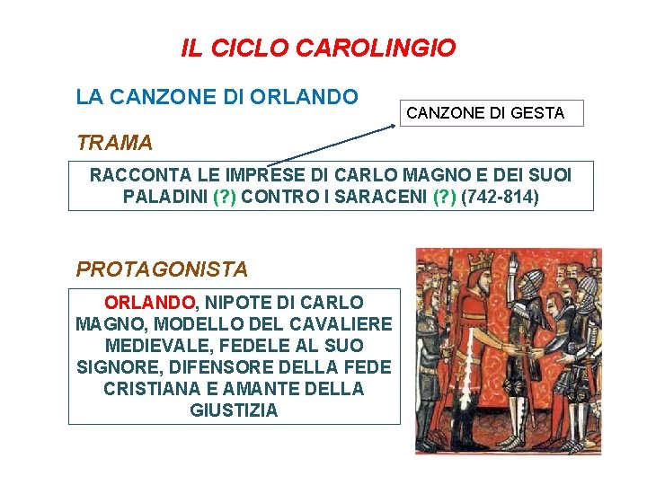 IL CICLO CAROLINGIO LA CANZONE DI ORLANDO CANZONE DI GESTA TRAMA RACCONTA LE IMPRESE