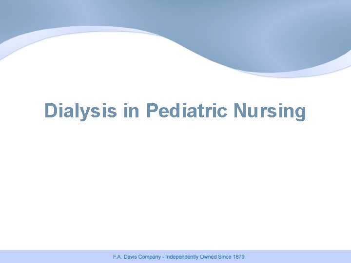 Dialysis in Pediatric Nursing 