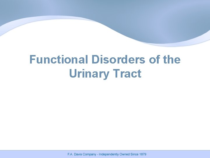 Functional Disorders of the Urinary Tract 