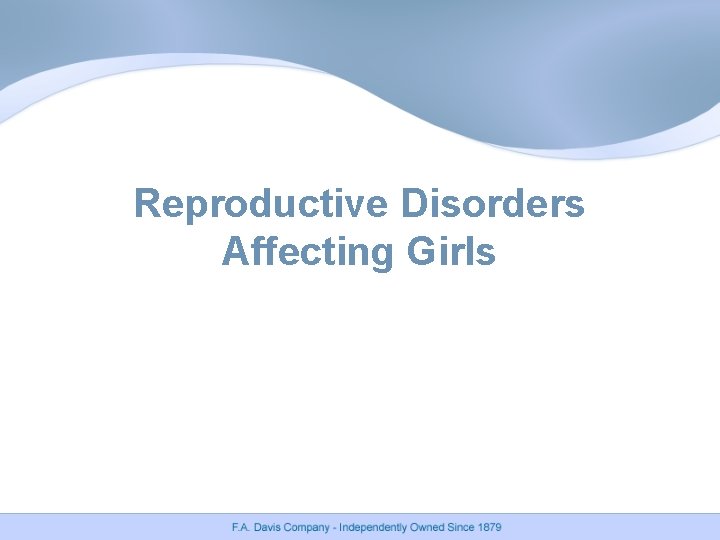 Reproductive Disorders Affecting Girls 