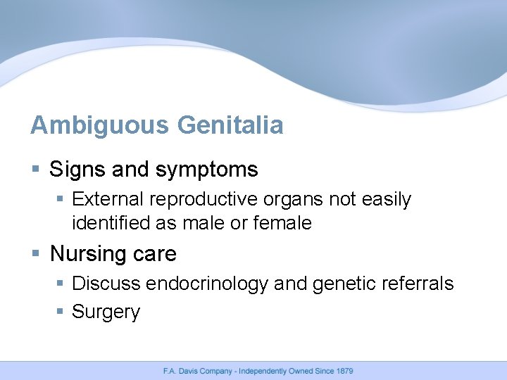 Ambiguous Genitalia § Signs and symptoms § External reproductive organs not easily identified as