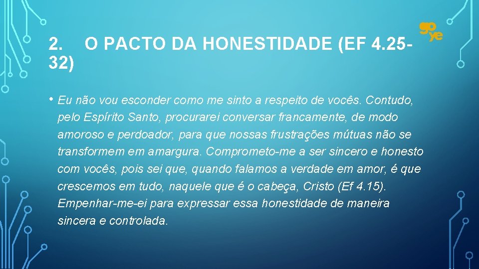 2. O PACTO DA HONESTIDADE (EF 4. 2532) • Eu não vou esconder como