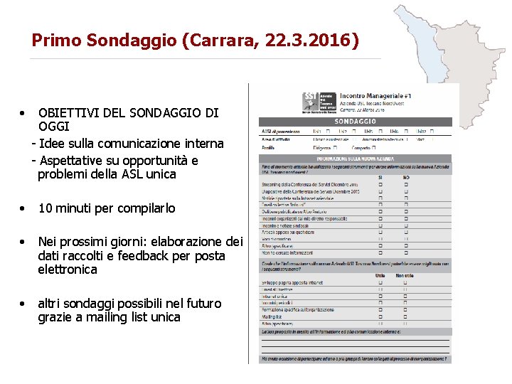 Primo Sondaggio (Carrara, 22. 3. 2016) • OBIETTIVI DEL SONDAGGIO DI OGGI - Idee