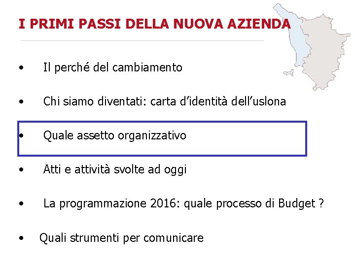 I PRIMI PASSI DELLA NUOVA AZIENDA • Il perché del cambiamento • Chi siamo