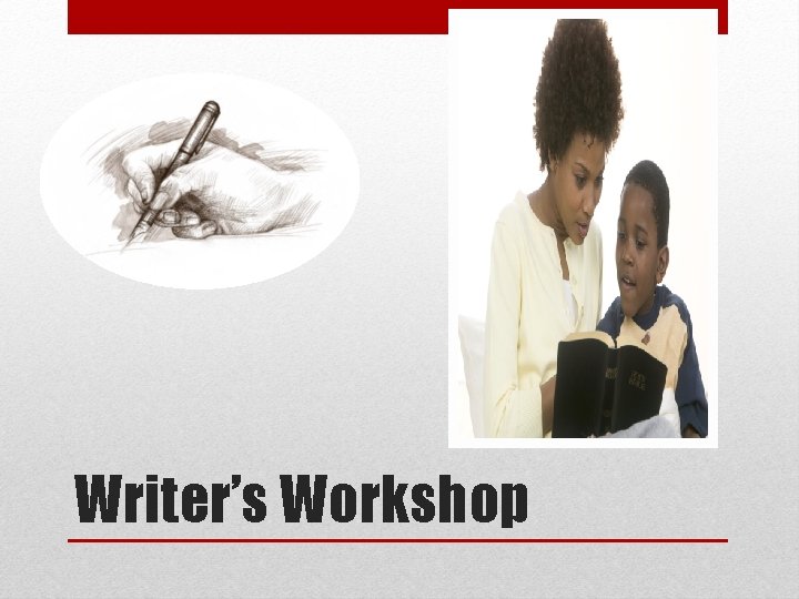 Writer’s Workshop 