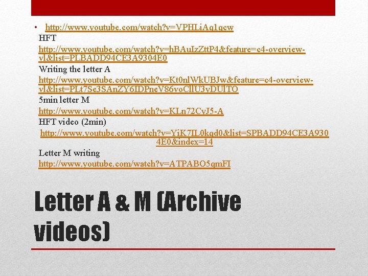  • http: //www. youtube. com/watch? v=VPHLi. Aq 1 qcw HFT http: //www. youtube.