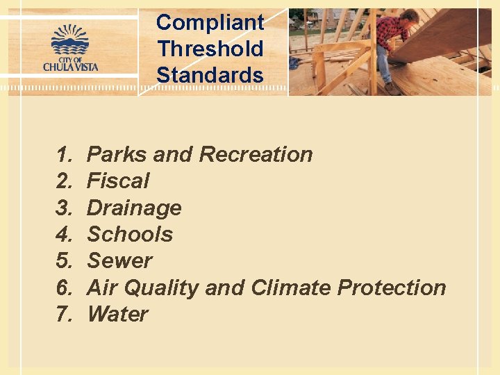 Compliant Threshold Standards 1. 2. 3. 4. 5. 6. 7. Parks and Recreation Fiscal