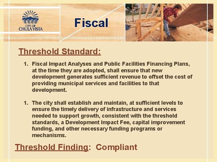 Fiscal Threshold Standard: 1. Fiscal Impact Analyses and Public Facilities Financing Plans, at the