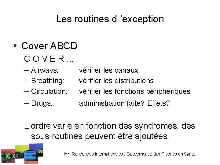 Les routines d ’exception • Cover ABCD C O V E R …. – Les routines d ’exception • Cover ABCD C O V E R …. –