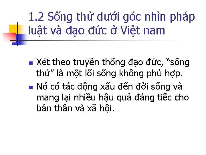 1. 2 Sống thử dưới góc nhìn pháp luật và đạo đức ở Việt