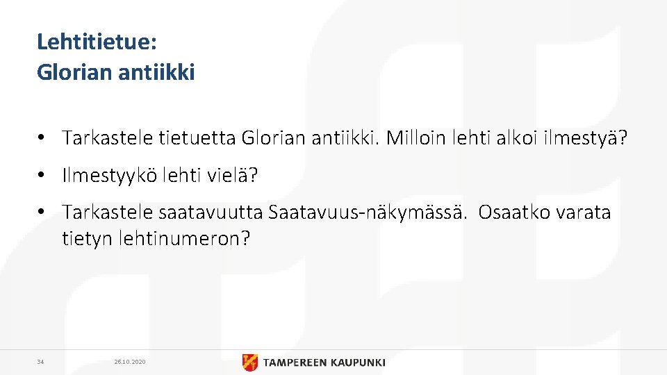 Lehtitietue: Glorian antiikki • Tarkastele tietuetta Glorian antiikki. Milloin lehti alkoi ilmestyä? • Ilmestyykö