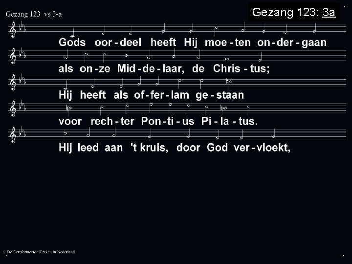 Gezang 123: 3 a . . . 