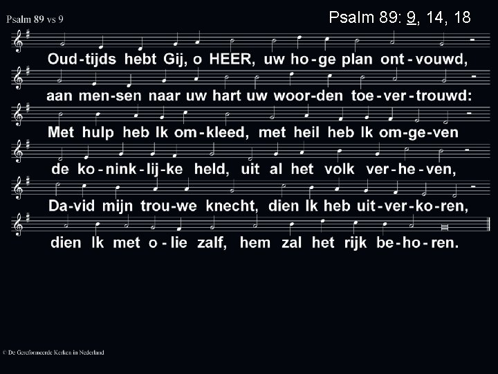 Psalm 89: 9, 14, 18 