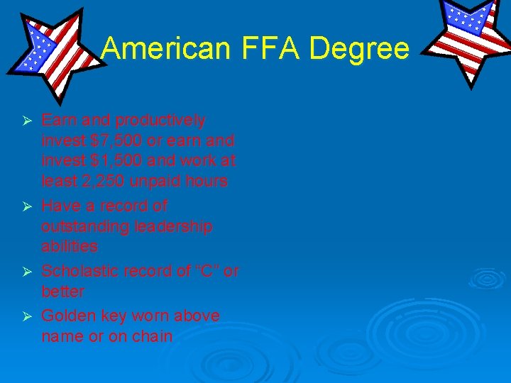 American FFA Degree Earn and productively invest $7, 500 or earn and invest $1,