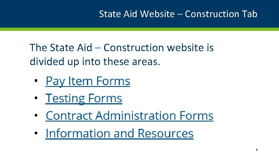 State Aid Website – Construction Tab The State Aid – Construction website is divided