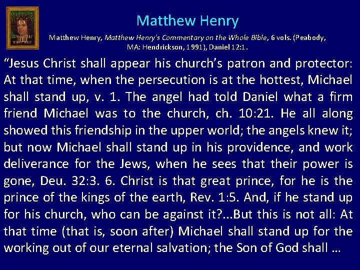 Matthew Henry, Matthew Henry's Commentary on the Whole Bible, 6 vols. (Peabody, MA: Hendrickson,
