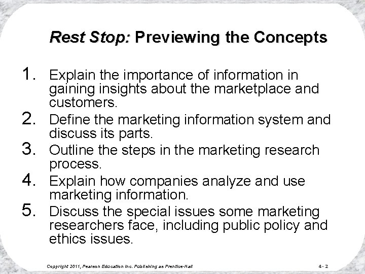 Rest Stop: Previewing the Concepts 1. 2. 3. 4. 5. Explain the importance of