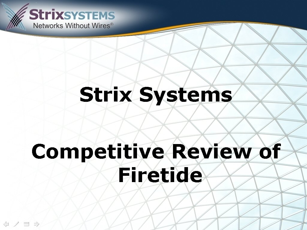 Strix Systems Competitive Review of Firetide 