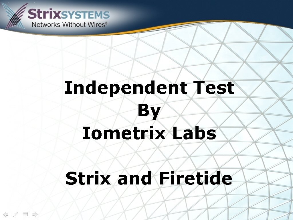 Independent Test By Iometrix Labs Strix and Firetide 