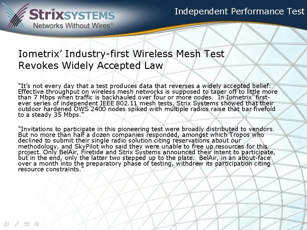 Independent Performance Test Iometrix’ Industry-first Wireless Mesh Test Revokes Widely Accepted Law “It’s not