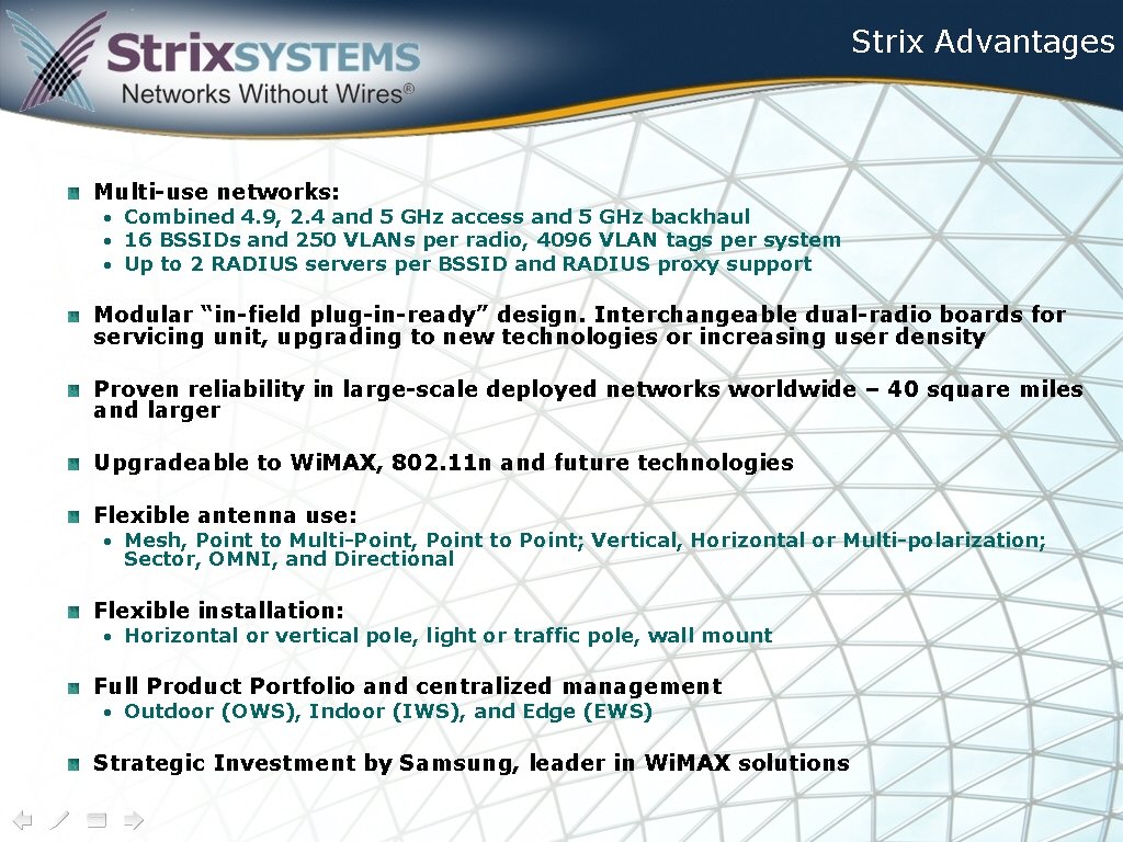 Strix Advantages Multi-use networks: • Combined 4. 9, 2. 4 and 5 GHz access