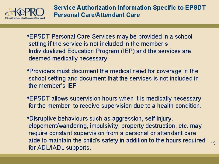 Service Authorization Information Specific to EPSDT Personal Care/Attendant Care • EPSDT Personal Care Services