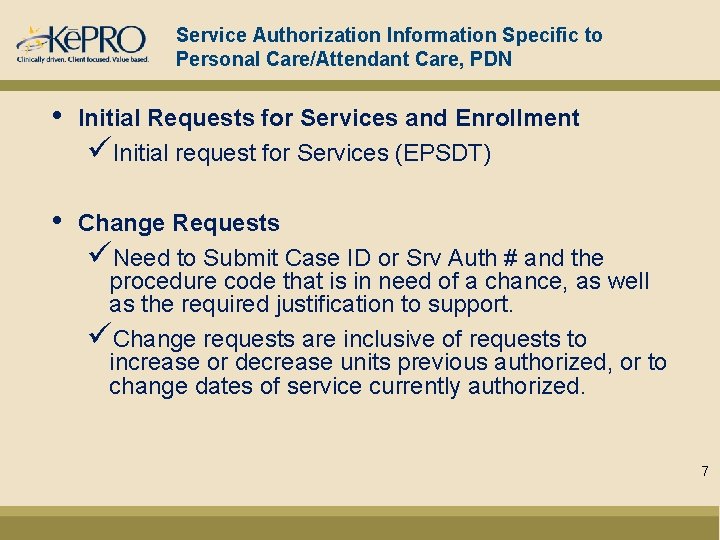 Service Authorization Information Specific to Personal Care/Attendant Care, PDN • Initial Requests for Services