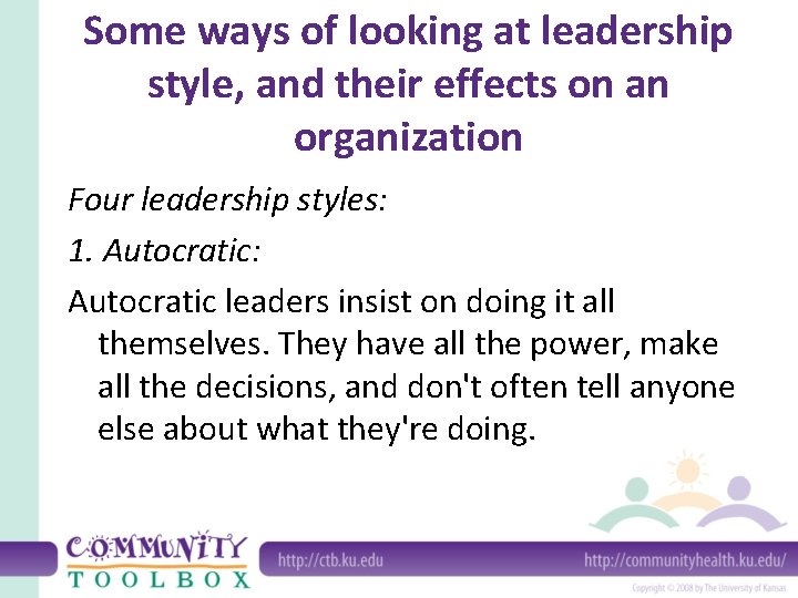 Some ways of looking at leadership style, and their effects on an organization Four