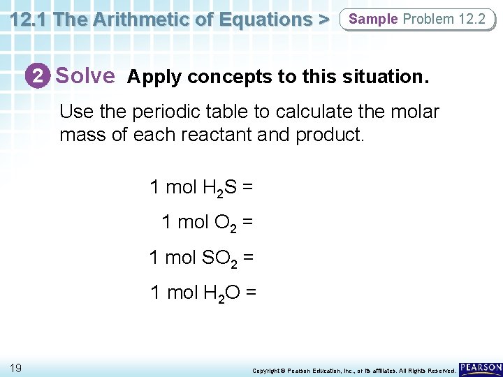 12. 1 The Arithmetic of Equations > Sample Problem 12. 2 2 Solve Apply 12. 1 The Arithmetic of Equations > Sample Problem 12. 2 2 Solve Apply