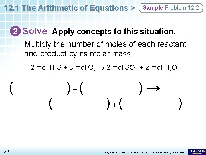 12. 1 The Arithmetic of Equations > Sample Problem 12. 2 2 Solve Apply 12. 1 The Arithmetic of Equations > Sample Problem 12. 2 2 Solve Apply