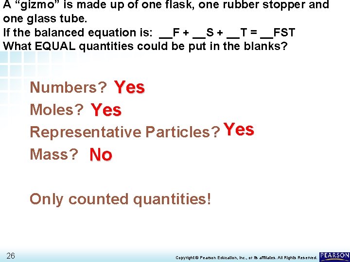 A “gizmo” is made up of one flask, one rubber stopper and 12. 1 A “gizmo” is made up of one flask, one rubber stopper and 12. 1
