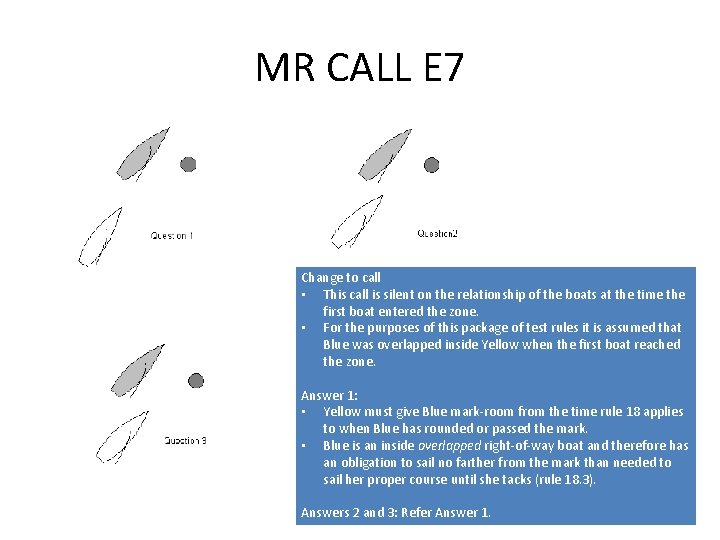 MR CALL E 7 Change to call • This call is silent on the
