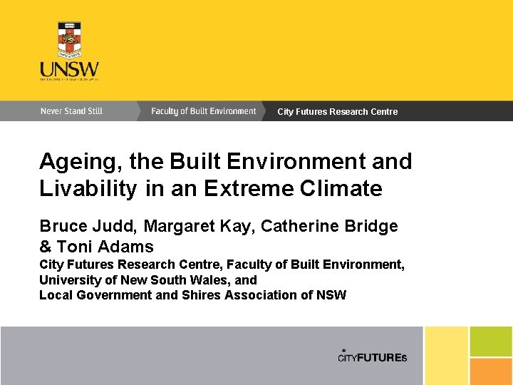 City Futures Research Centre Ageing, the Built Environment and Livability in an Extreme Climate