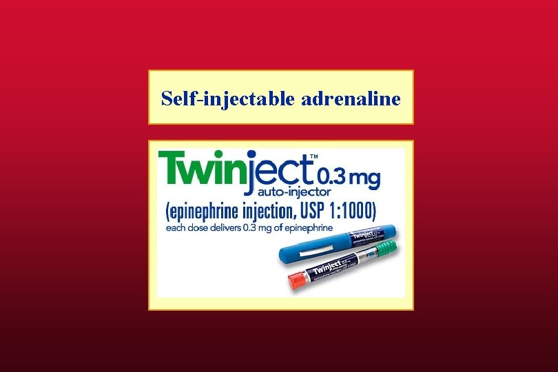 Self-injectable adrenaline 