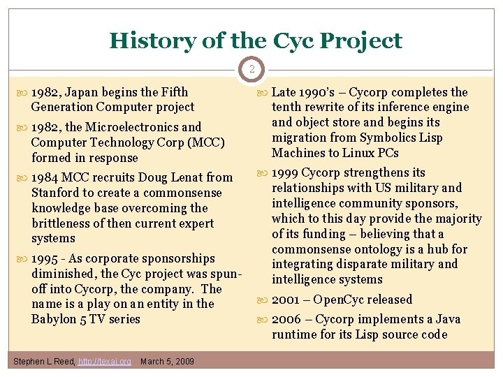 History of the Cyc Project 2 1982, Japan begins the Fifth Generation Computer project History of the Cyc Project 2 1982, Japan begins the Fifth Generation Computer project