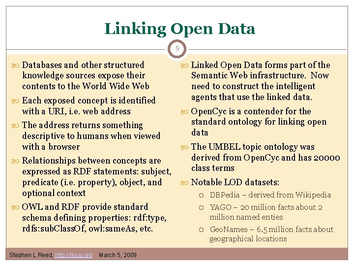 Linking Open Data 9 Databases and other structured knowledge sources expose their contents to Linking Open Data 9 Databases and other structured knowledge sources expose their contents to