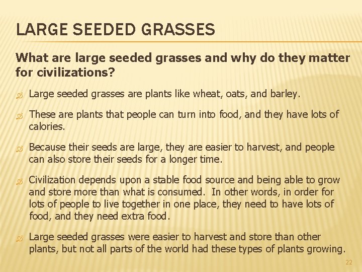 LARGE SEEDED GRASSES What are large seeded grasses and why do they matter for