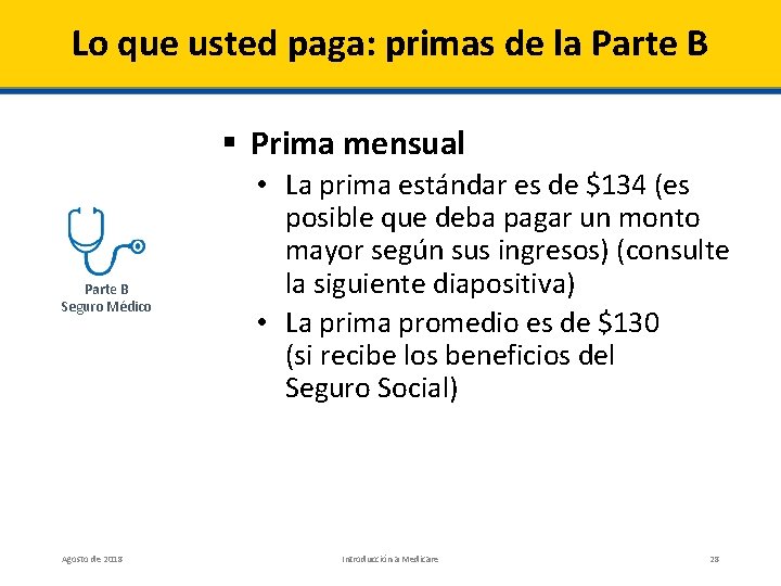 Lo que usted paga: primas de la Parte B § Prima mensual Parte B