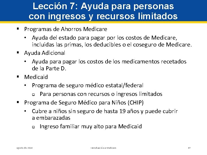 Lección 7: Ayuda para personas con ingresos y recursos limitados § Programas de Ahorros