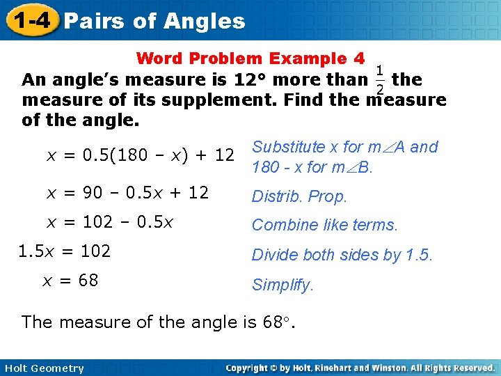 1 -4 Pairs of Angles Word Problem Example 4 An angle’s measure is 12°